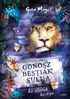 Gina Mayer - Gonosz Bestik Sulija 4. - Az llatok kirlya