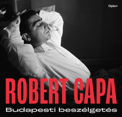 Robert Capa - Budapesti beszlgets