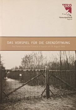 Das Vorspiel für die Grenzöffnung