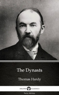 Thomas Hardy - The Dynasts by Thomas Hardy (Illustrated)