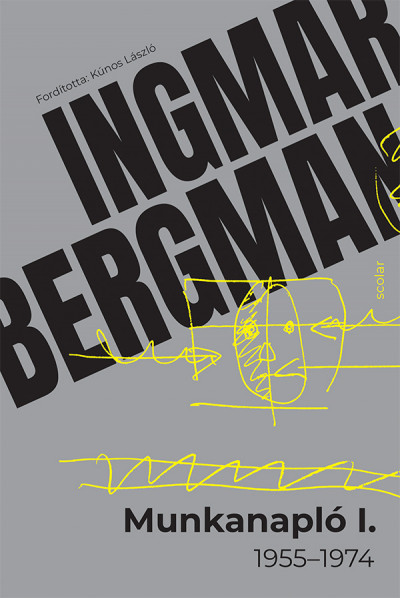 Ingmar Bergman - Munkanapló I.