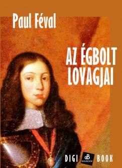 Henri Fval - Az gbolt lovagjai