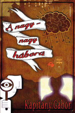 Kapit�ny G�bor - A nagy-nagy h�bor�