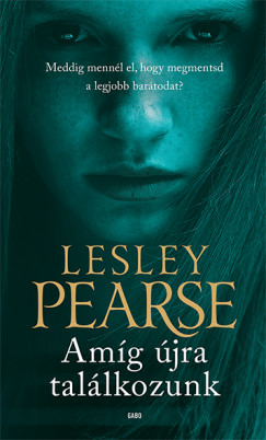 Lesley Pearse - Amg jra tallkozunk