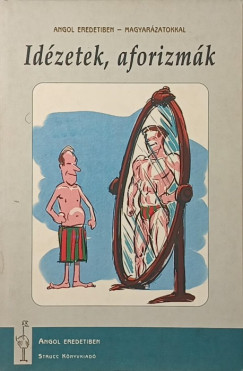 Vad�sz Gy�rgy   (Szerk.) - Id�zetek, aforizm�k - angol eredetiben