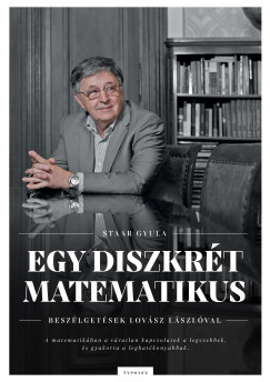 Staar Gyula - Egy diszkrét matematikus