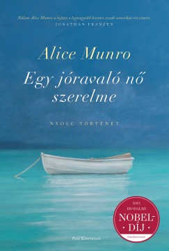 Alice Munro - Egy jraval n szerelme