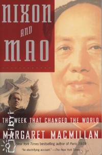Margaret Macmillan - Nixon and Mao