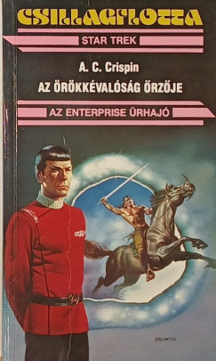 A. C. Crispin - Az �r�kk�val�s�g �rz�je