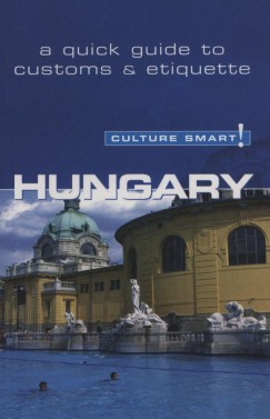 Culture Smart! - Hungary