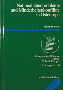 Georg Brunner - Nationalittenprobleme und Minderheitkonflikte in Osteuropa