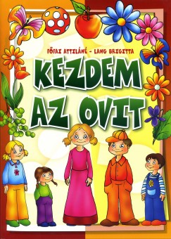 Ffai Attiln - Lang Brigitta - Kezdem az ovit