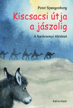 Peter Spangenberg - Kiscsacsi tja a jszolig