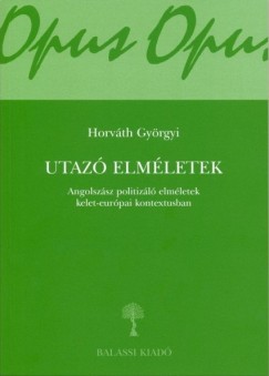 Horv�th Gy�rgyi - Utaz� elm�letek