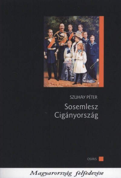 Szuhay Péter - Sosemlesz Cigányország