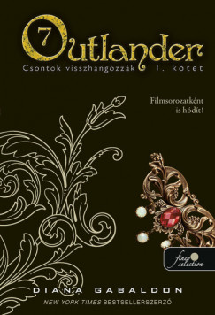 Diana Gabaldon - Outlander 7/1 - Csontok visszhangozzk - puha kts