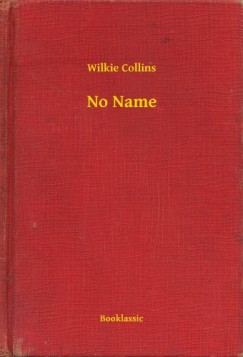 Wilkie Collins - No Name