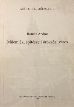 Rom�n Andr�s - M�eml�k, �p�t�szeti �r�ks�g, v�ros