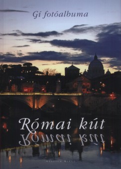 Gí (Lőkös Margit) - Kárpáti Emil - Római kút