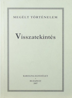 Dr. Kas Istvn   (Szerk.) - Visszatekints