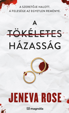 A t�k�letes h�zass�g