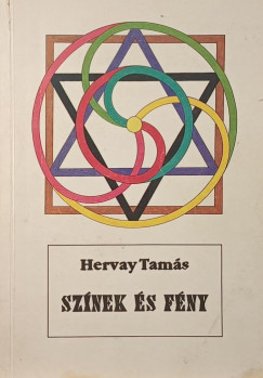 Hervay Tamás - Színek és fények - dedikált