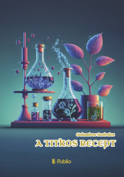 Galambos Szabolcs - A titkos recept
