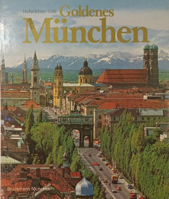 Ernst Hoferichter - Karl Ude - Goldenes München