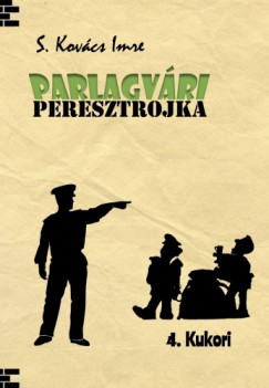 Imre S. Kovcs - Parlagvri Peresztojka 4. - Kukori