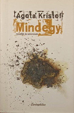 Agota Kristof - Mindegy