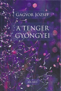 Ggyor Jzsef - A tenger gyngyei