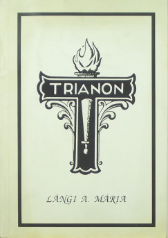 Lngi A. Mria - Trianon