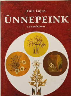 Füle Lajos - Ünnepeink versekben