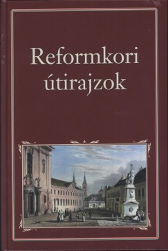 Szigethy G�bor   (Szerk.) - Reformkori �tirajzok