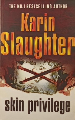 Karin Slaughter - Skin Privilege