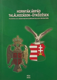 Hornyák Árpád - Találkozások-ütközések