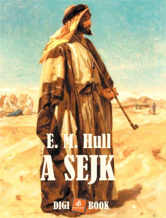 E. M. Hull - A sejk