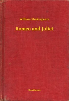 William Shakespeare - Romeo and Juliet