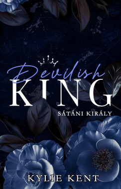 Kylie Kent - Devilish King - Stni kirly