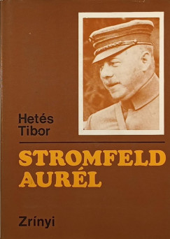 Hets Tibor - Stromfeld Aurl