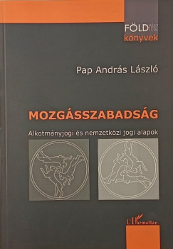 Pap András László - Mozgásszabadság
