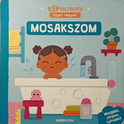 K�pv�ltogat� - �gyes vagyok! - Mosakszom