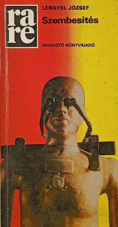 Lengyel J�zsef - Szembes�t�s