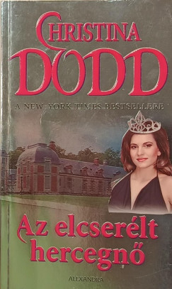 Christina Dodd - Az elcserélt hercegnő