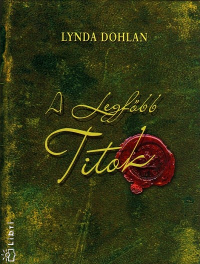 Lynda Dohlan - A Legfõbb Titok