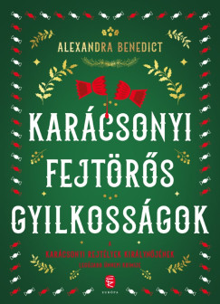 Alexandra Benedict - Karácsonyi fejtörős gyilkosságok