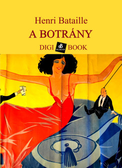 Henri Bataille - A botrány