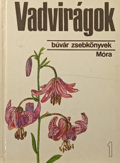 Dr. Horánszky András - Vadvirágok I.