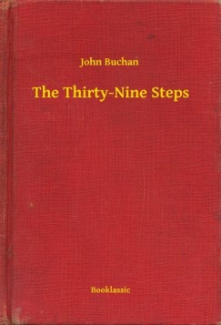 John Buchan - The Thirty-Nine Steps