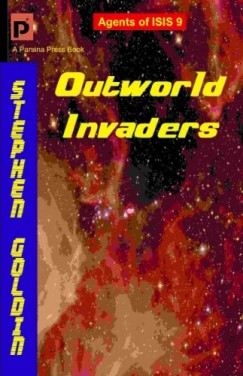 Stephen Goldin - Outworld Invaders